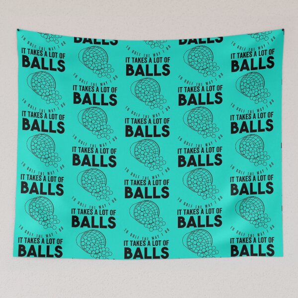 Item preview, It Takes a Lot of Balls to Golf the Way I Do - Funny Golfing gift for men and women   designed and sold by XtraFlyAppare.