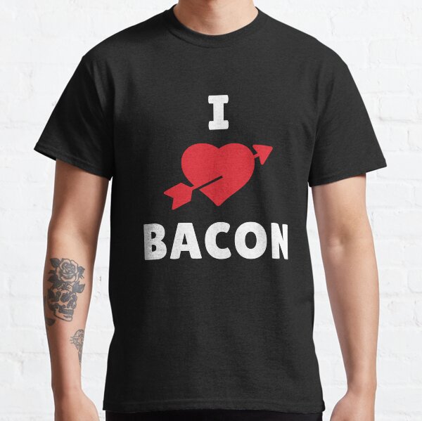 I Love Bacon Heart Arrow Classic T-Shirt