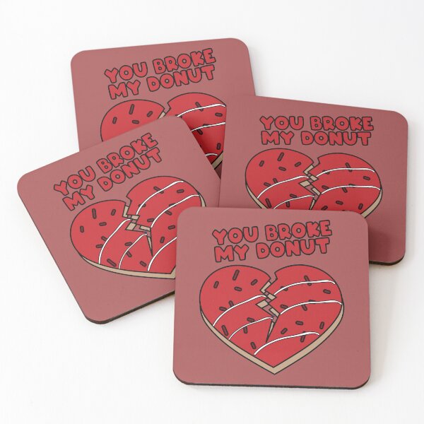 Item preview, You broke my donut,funny valentine quotes designed and sold by Donutlovers.