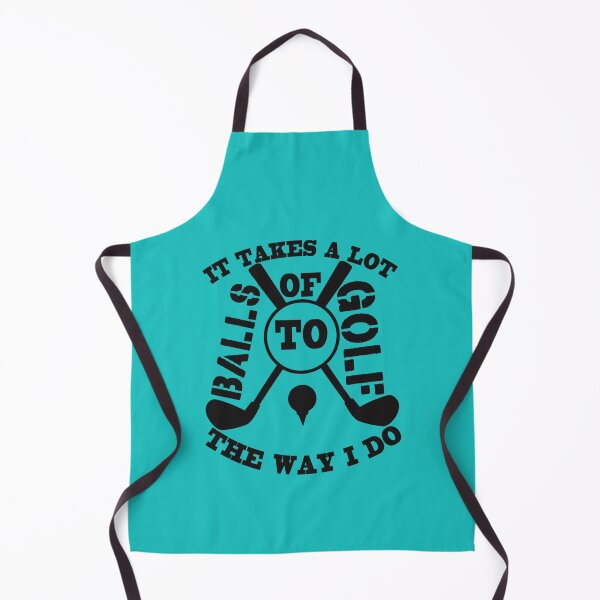 Item preview, It Takes A Lot Of Balls To Golf The Way I Do Funny Golf Quote-Funny Gift For Golf Lover-For Dad Golf designed and sold by XtraFlyAppare.