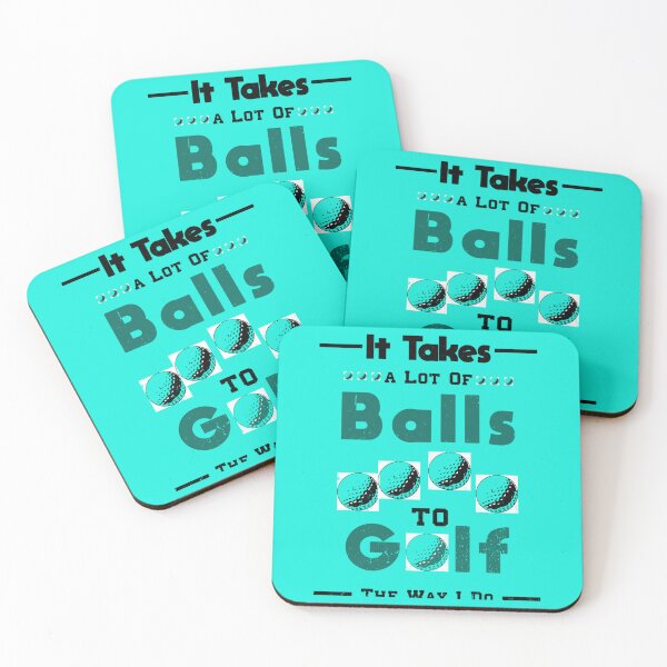 Item preview, It Takes A Lot Of Balls To Golf The Way I Do -Funny Golf Saying   designed and sold by XtraFlyAppare.