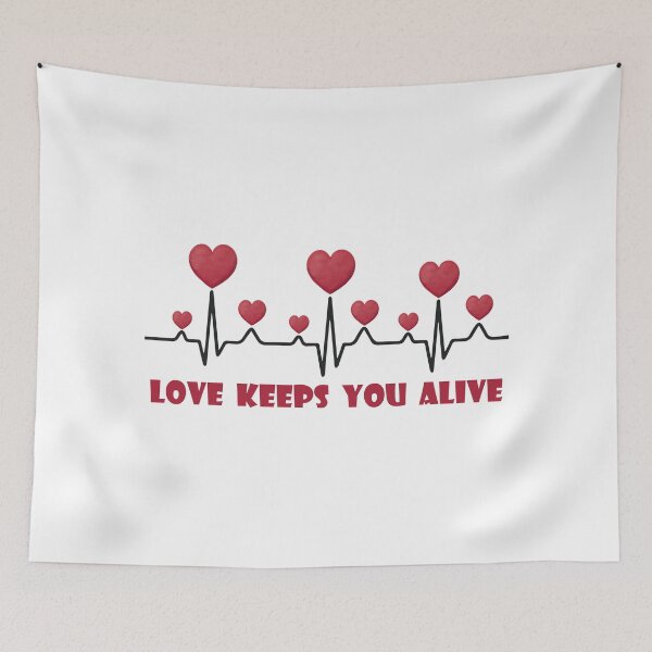 Item preview, LOVE KEEPS YOU ALIVE designed and sold by Valifer.