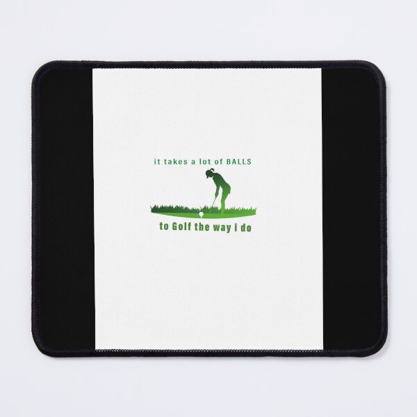 Item preview, It Takes A lot Of Balls To golf The Way I Do Gift Graphic designed and sold by XtraFlyAppare.