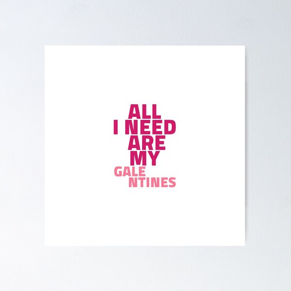 Item preview, All I Need Are My Galentines - Funny Galentines Day designed and sold by SdForce.