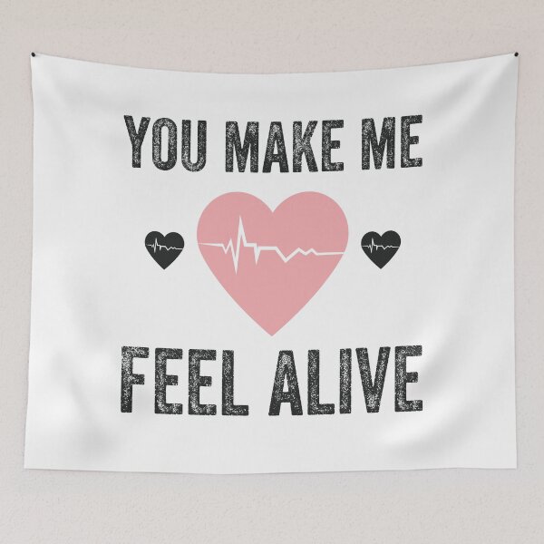 Item preview,  YOU MAKE ME FEEL ALIVE designed and sold by Valifer.