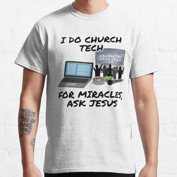 Church Tech T-Shirts for Sale