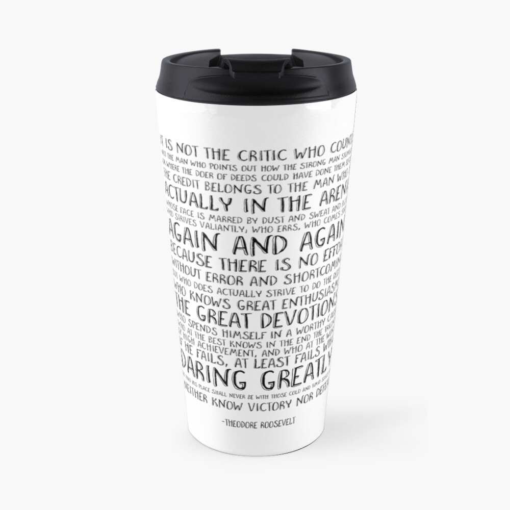 Motivational quote, Quote print Printable art, Office quote print, Theodore Roosevelt quote, Inspirational quote Travel Mug