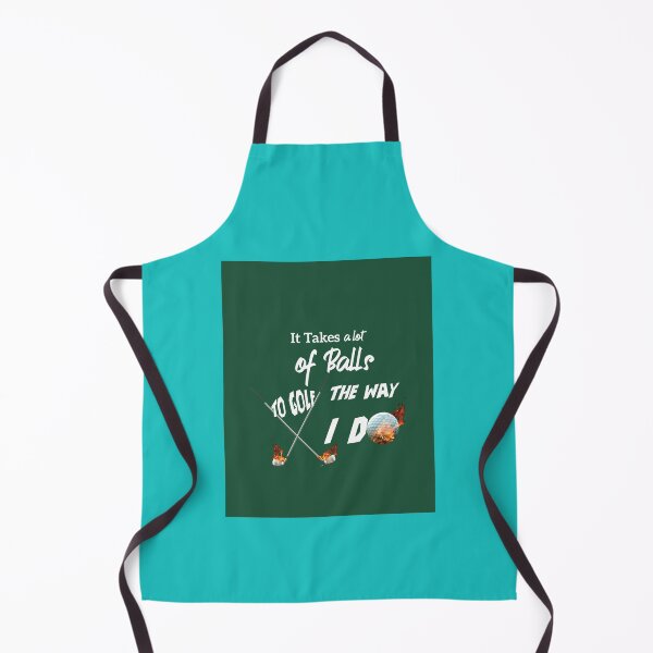 Item preview, It Takes A Lot Of Balls To Golf The Way I Do Humour Graphic designed and sold by XtraFlyAppare.