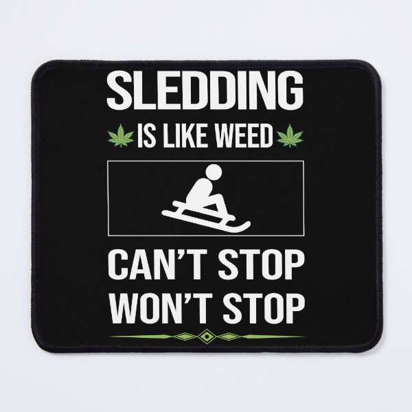 Item preview, Funny Can't Stop Sledding Sledging Sleighing designed and sold by ArydeaNoriega.
