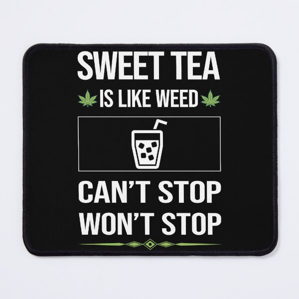 Item preview, Funny Can't Stop Sweet Tea designed and sold by ArydeaNoriega.