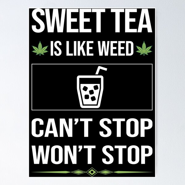 Item preview, Funny Can't Stop Sweet Tea designed and sold by ArydeaNoriega.