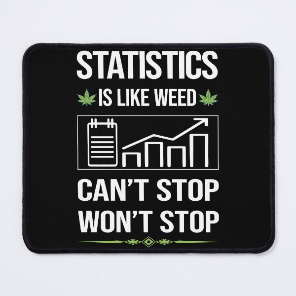 Item preview, Funny Can't Stop Statistics designed and sold by ArydeaNoriega.