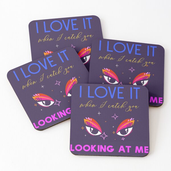 Item preview, I Love It When I Catch u Looking At Me designed and sold by MandalaAndMore.