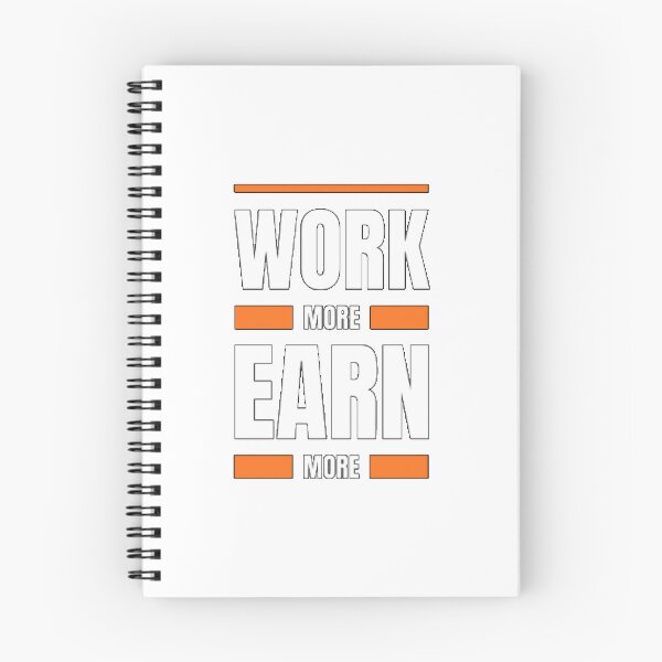 Item preview, Work hard - earn More designed and sold by Come-2-Shop.