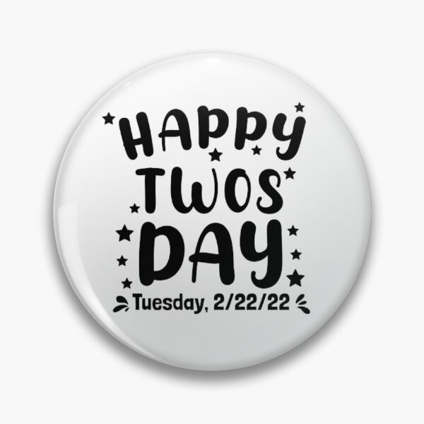 Artikelvorschau, Happy Twosday - Dienstag, 22. Februar 2022 entworfen und verkauft von AYACHI90.