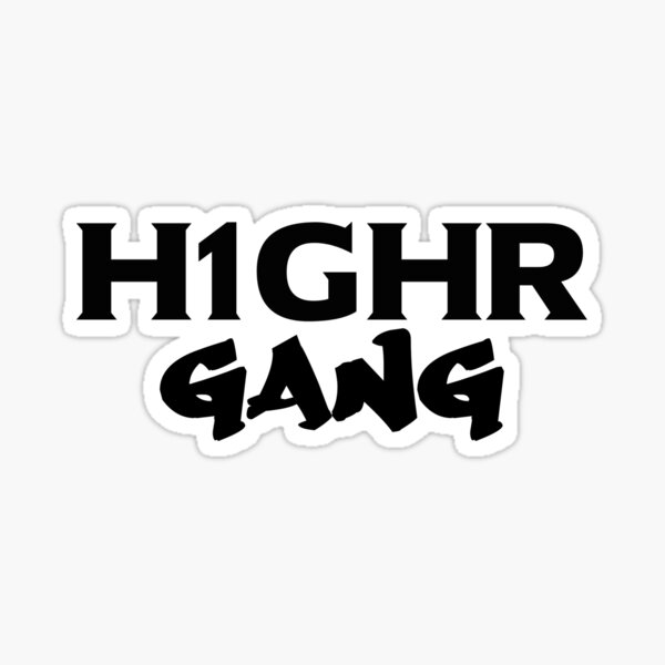 "H1GHR GANG H1GHR MUSIC khiphop merch " Sticker for Sale by pingupop