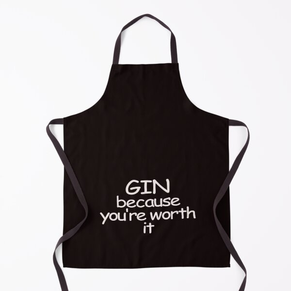 Item preview, gin because you're worth it designed and sold by justplainwords.