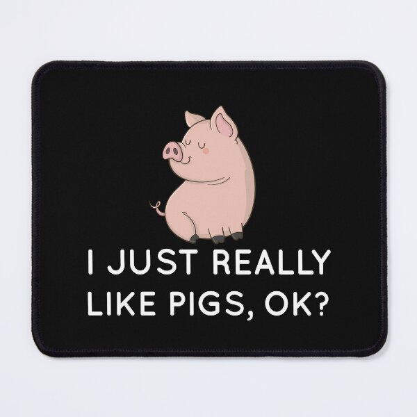 Item preview, I Just Really Like Pigs, OK? designed and sold by AEOPIN.