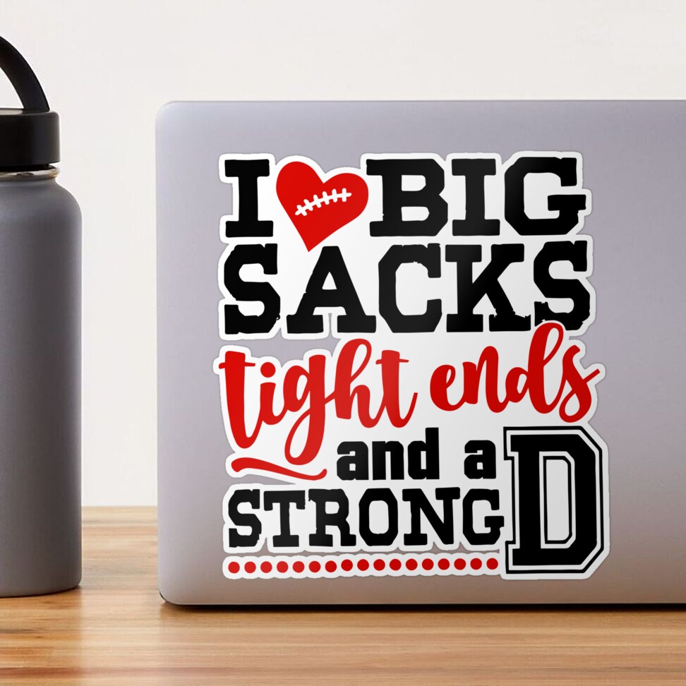 I Love Big Sacks Tight Ends And A Strong D - UV TUMBLER – Hippie