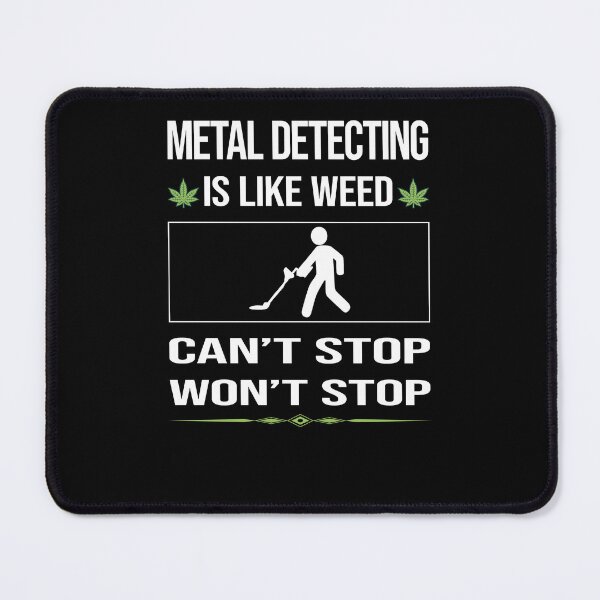 Item preview, Funny Can't Stop Metal Detecting Detectorist designed and sold by FulviaContreras.