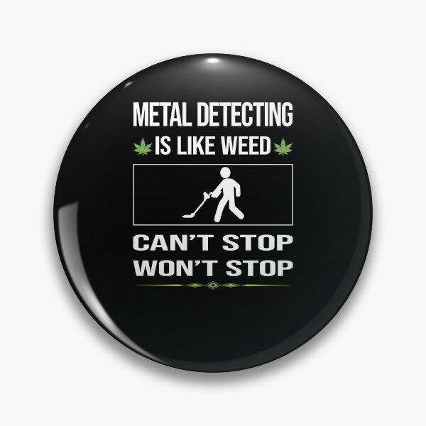 Item preview, Funny Can't Stop Metal Detecting Detectorist designed and sold by FulviaContreras.