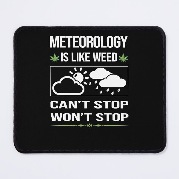 Item preview, Funny Can't Stop Meteorology Meteorologist designed and sold by FulviaContreras.