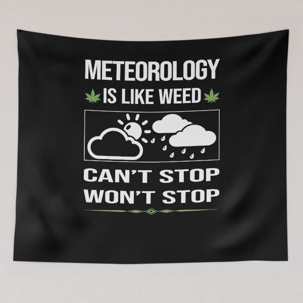 Item preview, Funny Can't Stop Meteorology Meteorologist designed and sold by FulviaContreras.