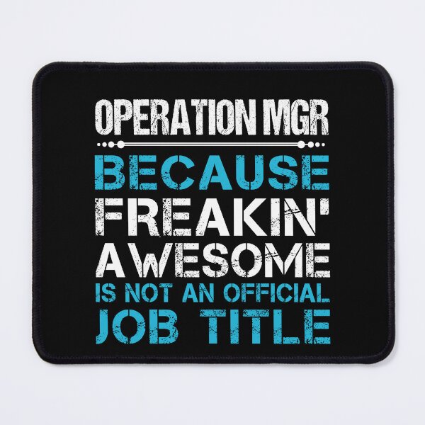 Item preview, Operation Mgr T Shirt - Freaking Awesome Job Gift Item Tee designed and sold by oetate4774.