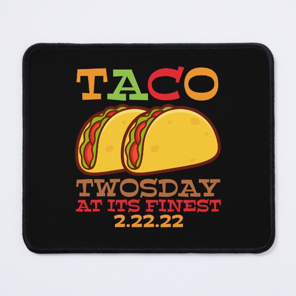 Item preview, Taco Twosday 2-22-22, Funny Tacos 2022 designed and sold by Maria Garcia.