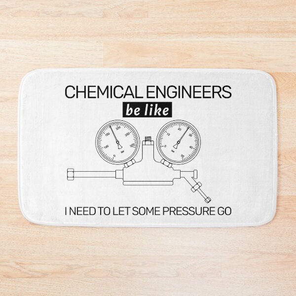 Item preview, Chemical engineers be like I need to let some pressure go designed and sold by arkantus.