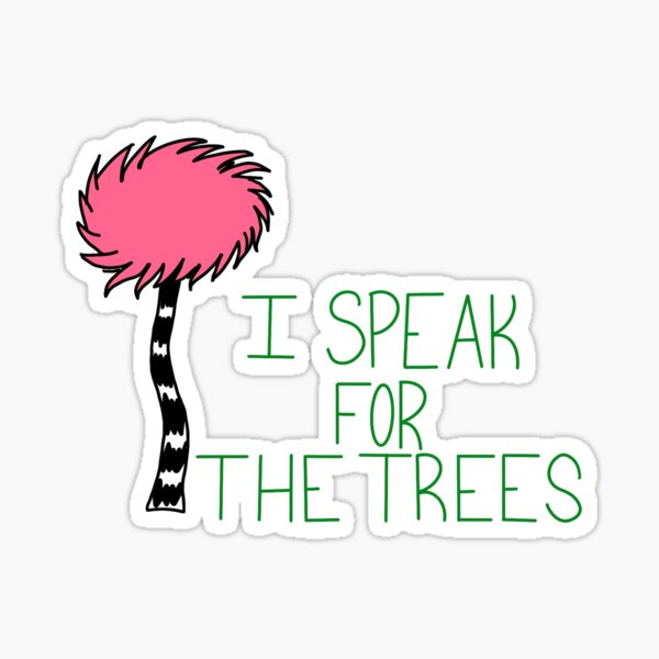 Speaking for the Trees