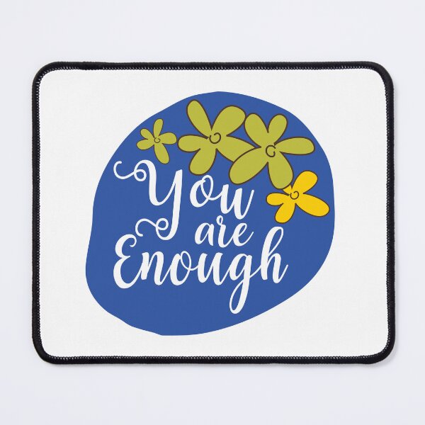 Item preview,  You are enough  designed and sold by BronikowskiART.