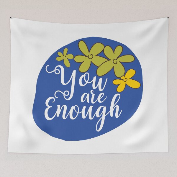 Item preview,  You are enough  designed and sold by BronikowskiART.