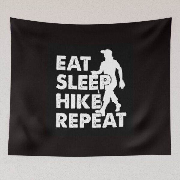 Item preview, Eat, Sleep, Hike, Repeat - Weekend Fun designed and sold by lduke47.