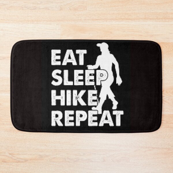 Item preview, Eat, Sleep, Hike, Repeat - Weekend Fun designed and sold by lduke47.