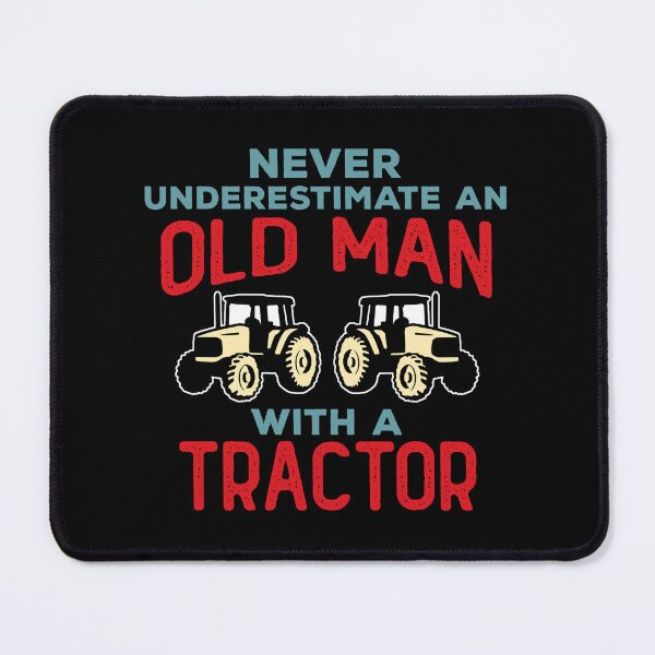 Item preview, Funny Never Underestimate an Old Man with a Tractor designed and sold by wingstar.