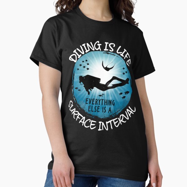 Item preview, Diving is Life Everything Else is a Surface Interval designed and sold by TheInkElephant.