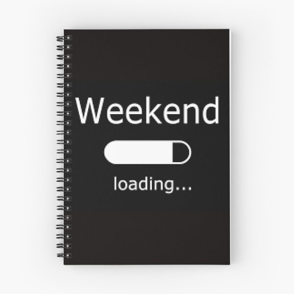 Item preview, Weekend Loading, Are You Ready For The Weekend? designed and sold by lduke47.