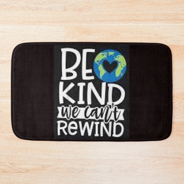 Item preview, Be Kind, We Can't Rewind - Take Care Of The Earth designed and sold by lduke47.