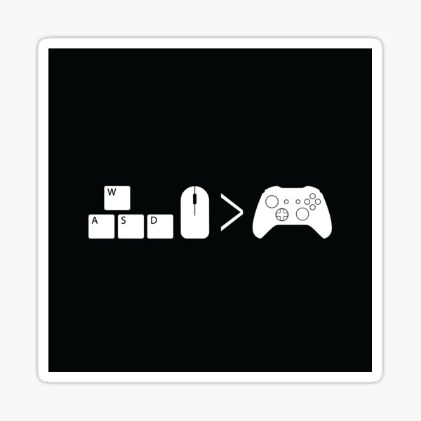 Keyboard and Mouse are Better Than Game Controllers Sticker