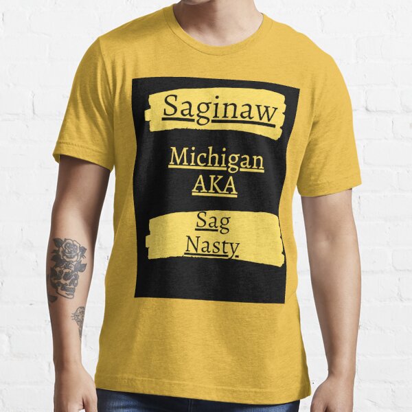 Saginaw, Michigan AKA SAG NASTY | Essential T-Shirt