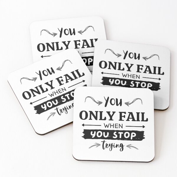 Item preview, You Only Fail When You Stop Trying designed and sold by Sadil.
