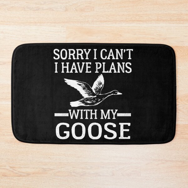 Item preview, Funny Goose Gift, nSorry I Can't I Have Plans With My Goose  designed and sold by AEOPIN.