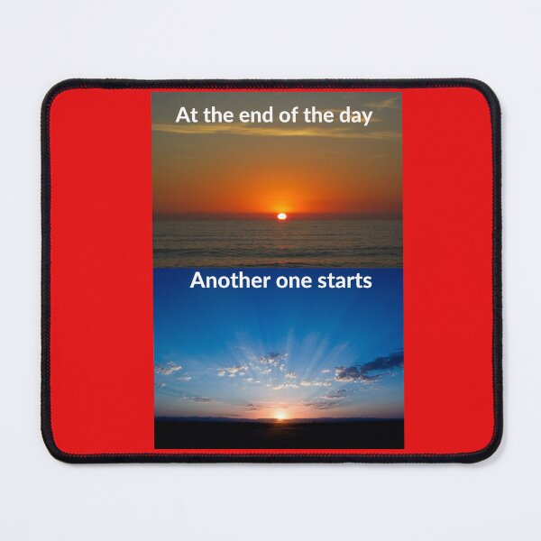 Item preview, At the end of the day Another one starts designed and sold by RobbiesMusic.