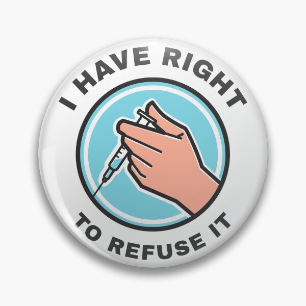 Item preview, I Have Right To Refuse It - Antivax designed and sold by Discendo.