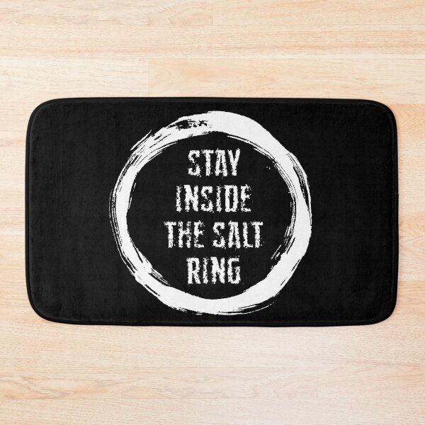 Item preview, Stay Inside the Salt Ring designed and sold by Conjuration.