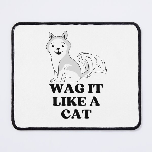 Item preview, WAG IT LIKE A CAT - Funny Cat Pictures with Captions and Cat Sayings designed and sold by FunnyCatsFam.