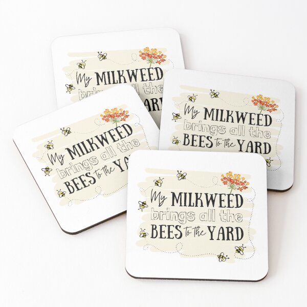 Item preview, My Milkweed Brings all the Bees to the Yard designed and sold by backyrdfrontier.