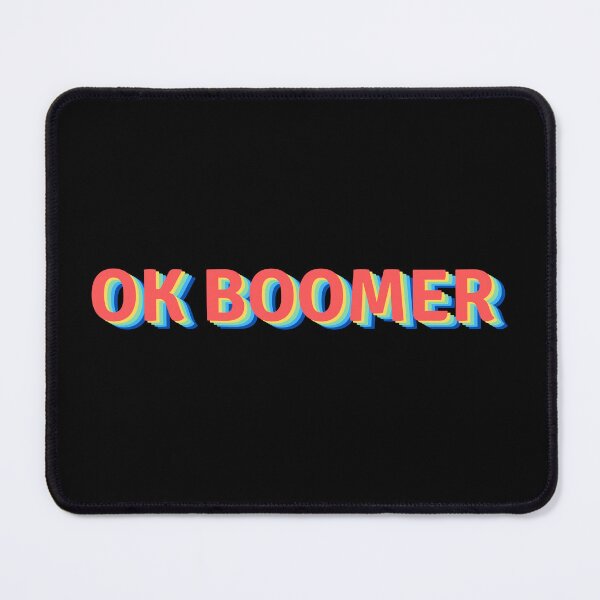 Item preview, OK BOOMER designed and sold by appareltolove.