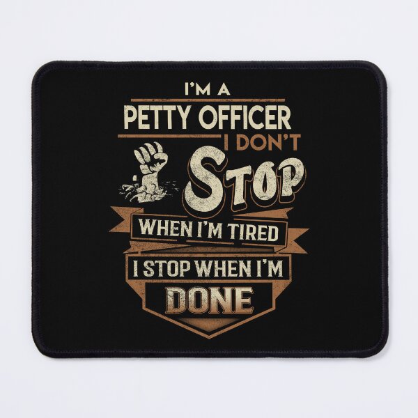 Item preview, Petty Officer T Shirt - I Stop When Done Job Gift Item Tee designed and sold by natalinedk.